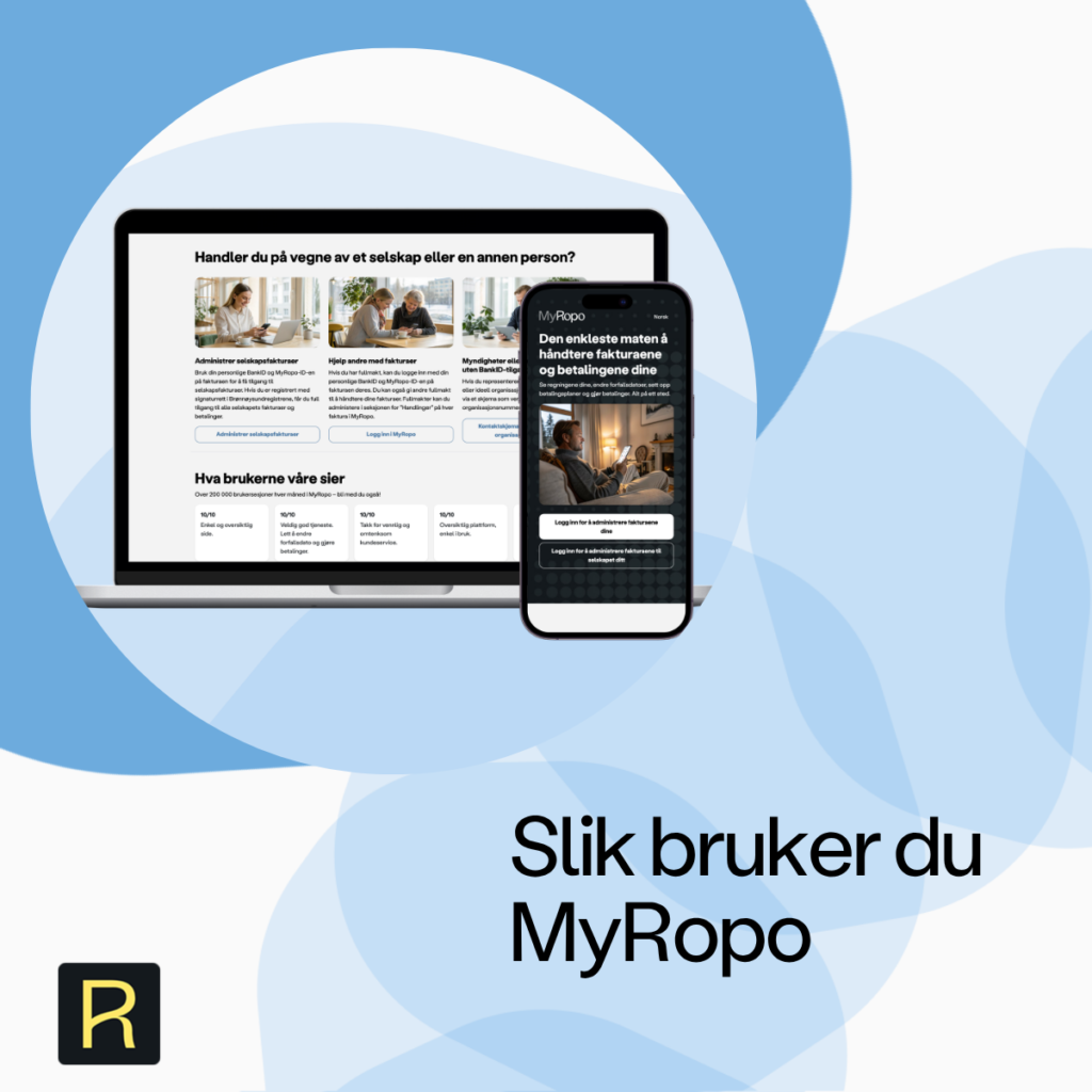 Slik bruker du selvbetjeningsplattformen vår MyRopo