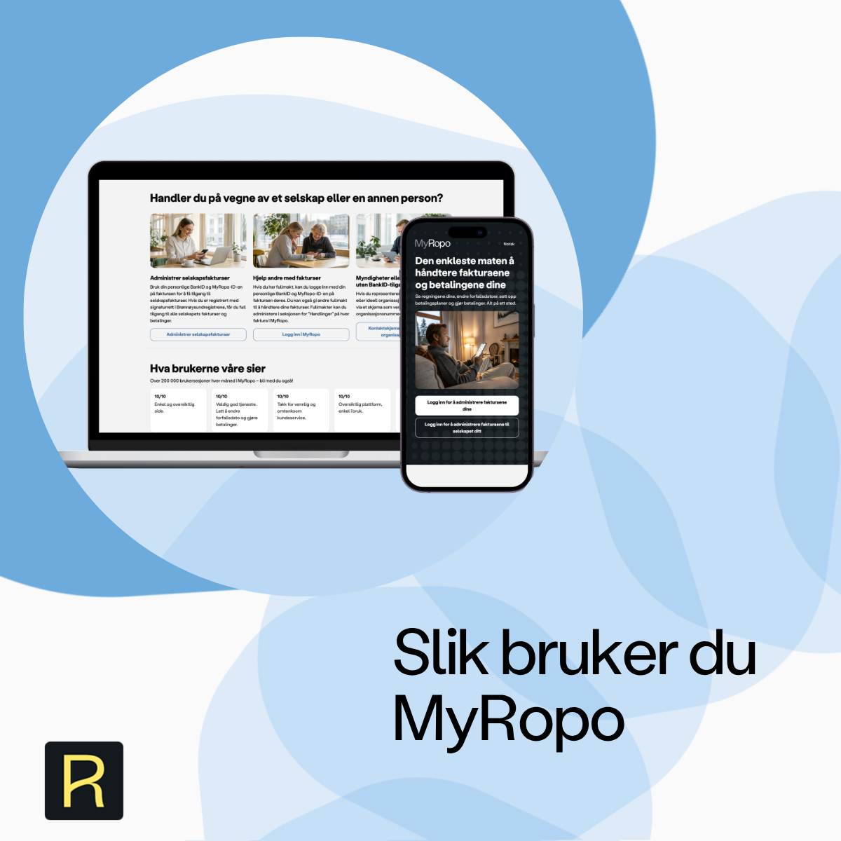 Slik bruker du selvbetjeningsplattformen vår MyRopo